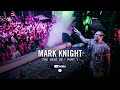 The best of mark knight  part 1 dj mix