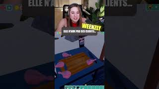 ELLE N’AIDE PAS SES CLIENTS... - Twitch : WEENZLY