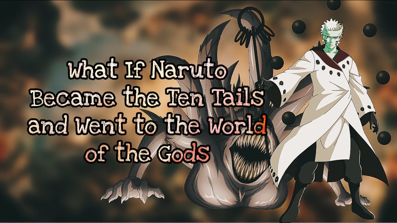 It's Show Time | What If Naruto Became the Ten Tails and Went to the World of the Gods | The Movie