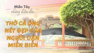 THỜ CÁ ÔNG - NÉT ĐẸP CỦA NGƯỜI DÂN MIỀN BIỂN  | VTV5