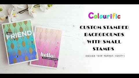 Creating Custom stamped backgrounds with small stamps - Colourific Stamps