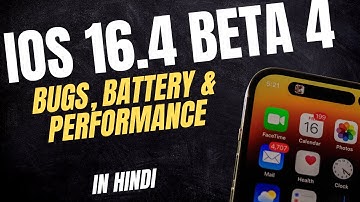 iOS 16.4 Beta 4 Follow Up I Bugs, Battery Performance & Overall Performance in Hindi