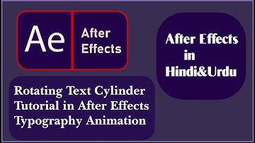 Rotating Text Cylinder Tutorial in After Effects | Typography Animation In Urdu Hindi