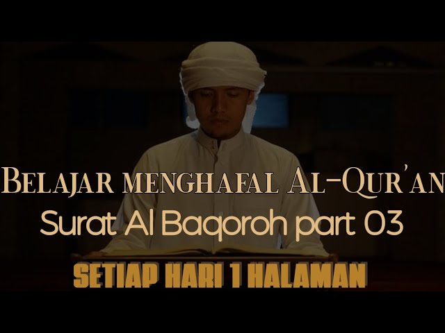 Belajar menghafal surat Al Baqoroh part 03 Zain Abu Kautsar class=