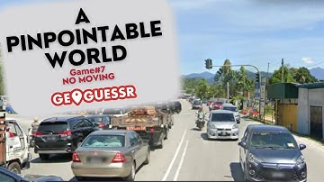GeoGuessr - A Pinpointable World- Game #7: NO MOVING [PLAY ALONG] - Perfect until Russia..| Ep. 320