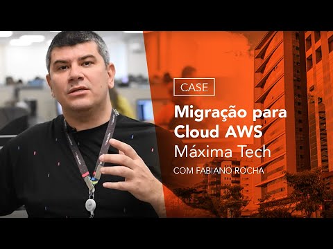 Case - Migração para Cloud AWS - Máxima Tech