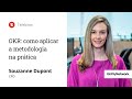 “OKR: como aplicar a metodologia na prática”, com Souzanne Dupont, CPO da GhFlyNetwork | Runrun.it