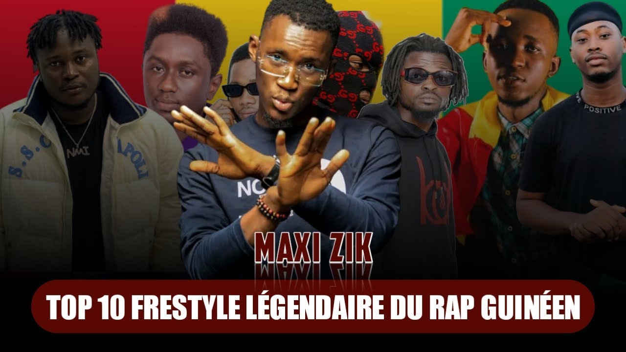 Top 10 freestyle Légendaire du rap Guinéen 🇬🇳 sur ( Maxi Zik ) rap Guinée actu YouTube