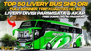 TOP 50 LIVERY BUS SHD ORI FULL BANNER!! LIVERY PARIWISATA & AKAP KUALITAS HD 4K Part.2 | BUSSID screenshot 5