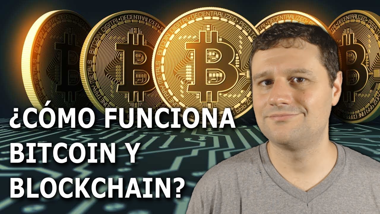 ¿Cómo funciona Bitcoin y Blockchain?