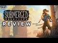 Submerged - Review