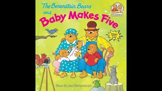 The Berenstain Bears and Baby Makes Five By Stan & Jan Berenstain Book Read Aloud, New Baby Book