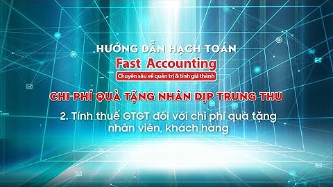 Hóa đơn chi phí quà tặng kê khai ở đau năm 2024