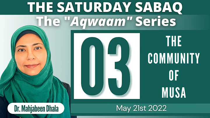 03. The Community of Musa | The Aqwaam Series | Sa...