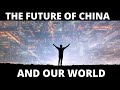 How 2020 will Define China and Shape the Future of our World