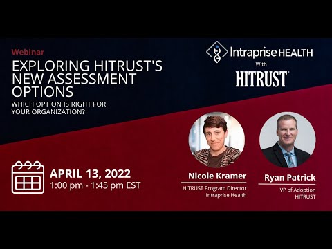 Exploring the i1 and r2 HITRUST Validated Assessments
