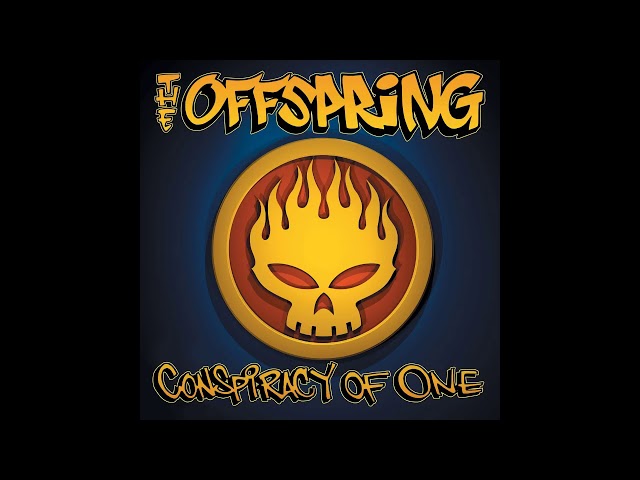 T̲he O̲f̲fspring - C̲o̲n̲s̲p̲i̲r̲acy o̲f O̲n̲e FULL ALBUM class=