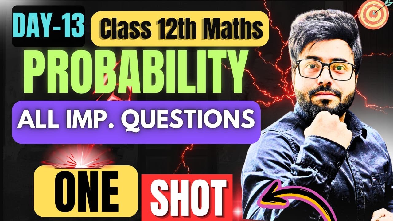 📌 Class 12 Maths | Probability in One Shot | Complete Concept in detail ...