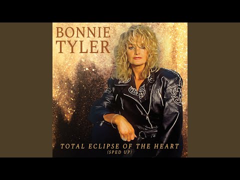 Total Eclipse of the Heart (Re-Recorded - Sped Up)