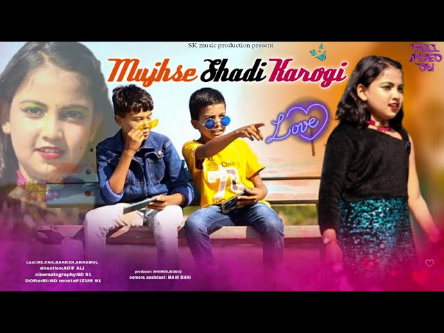 Mujhse_Shadi_Karogi_Children_#LOVE❤STORY_song_(SK music production) class=