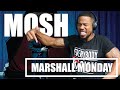 MARSHALL MONDAYS MOSH ONE OF MY FAV EM TRACKS YET