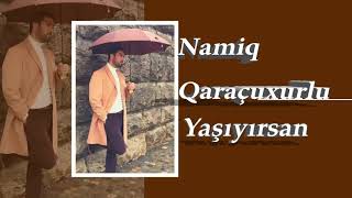 Namiq Qaraçuxurlu 2020 New Song Music