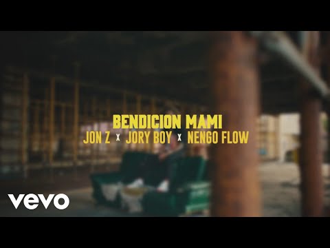 Jon Z, Jory, Ñengo Flow – Bendición Mami