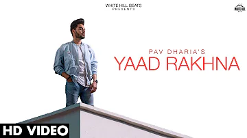 Yaad Rakhna | Pav Dharia | SOLO | New Hindi Songs 2022 | Romantic Hindi Songs