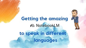 Notebook LM speaks lots of languages