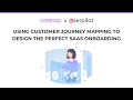 Design the Perfect SaaS User Onboarding using Customer Journey Mapping