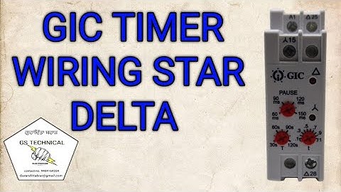 star delta timer wiring |GIC TIMER CONNECTION |GIC TIMER WIRING