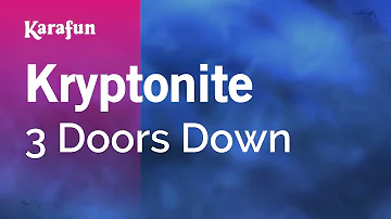 Kryptonite - 3 Doors Down | Karaoke Version | KaraFun