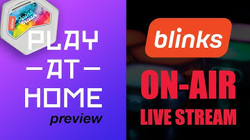 Blinks – Play At Home -  Live Stream