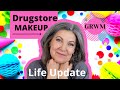 Drugstore Makeup over 50 GRWM and Life Update