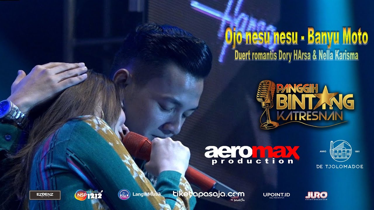 NELLA KARISMA Feat DORY HARSA - BANYU MOTO - OJO NESU NESU | LIVE PANGGIH BINTANG KATRESNAN
