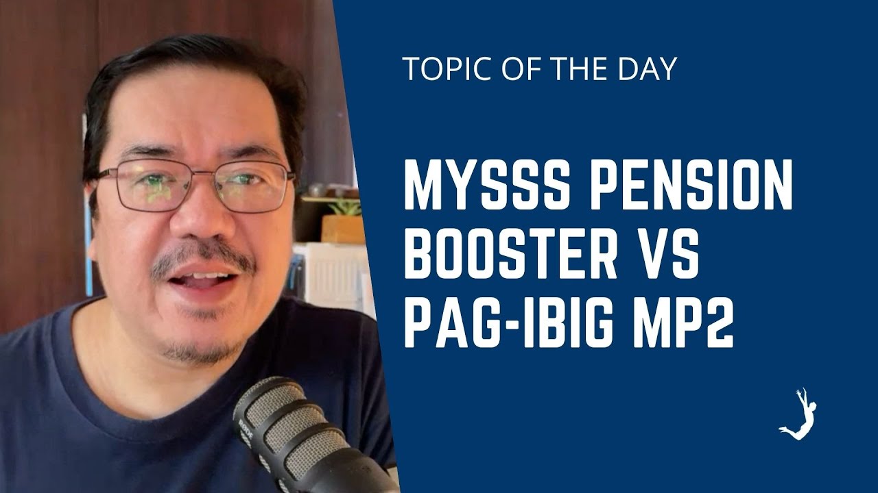 MySSS Pension Booster vs. Pag-IBIG MP2: Which One Should You Choose?