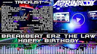 BREAKBEAT SpeciaL Happy Birthday Er2 The Law