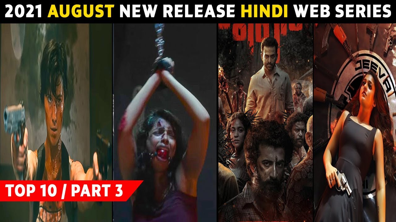 Top 10 New Release Hindi Web Series & Movies August 2021 | Release Date | Must Watch | Part 3