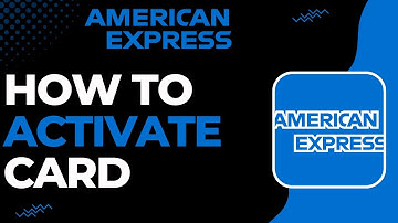 How to Activate your American Express Card !