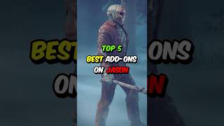 Top 5 Best Add ons for Jason in Dead by Daylight