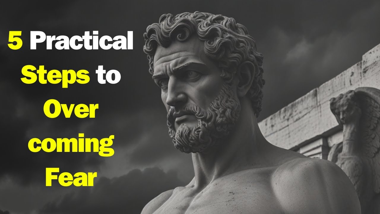 The Stoic's Guide to Overcoming Fear: 5 Practical Steps
