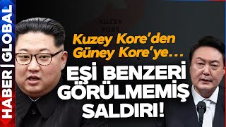 Dünya Bunu Konuşuyor! Kuzey Kore'den Güney Kore'ye Tarihte Eşi Benzeri Görülmemiş Saldırı