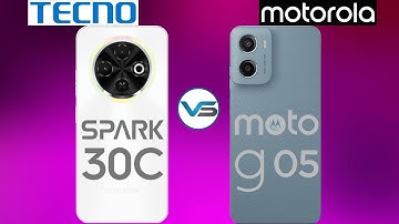 Motorola G05 VS Tecno Spark 30C | Tecno Spark 30C VS Motorola G05