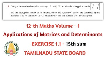 12th maths exercise 1.1 15th sum | Applications of Matrices and determinants | TamilNadu Syllabus |