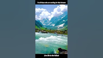 To all those who are working towards their dreams. Live life to the fullest.#travel #nature