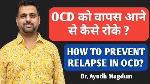 OCD को वापस आने से कैसे रोके | How to Prevent Relapse in OCD | OCD treatment in hindi | OCD ka ilaj|