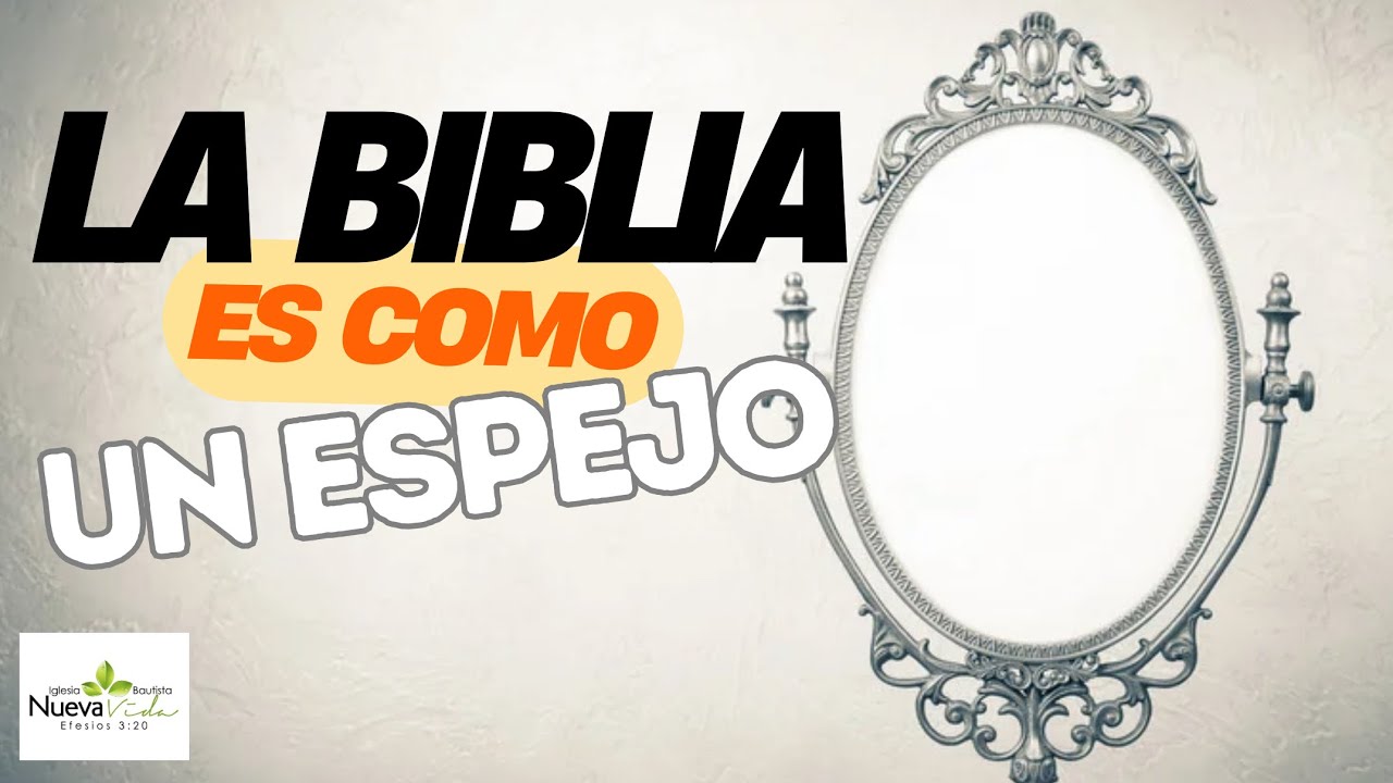 La Biblia es como un Espejo - Pastor Luis Cuadrado - YouTube