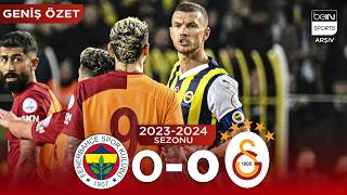 GENİŞ ÖZET: Fenerbahçe (0-0) Galatasaray | 18. Hafta - 2023/2024