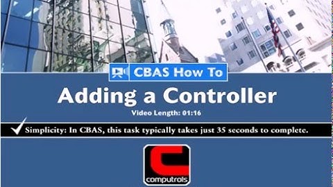 How to Add a Controller in Computrols Building Automation Software (CBAS)