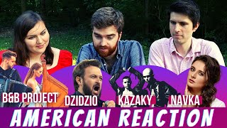 Americans react to Ukrainian Music (NAVKA, B&B project, KAZAKY, DZIDZIO) and Ukrainian Anthem